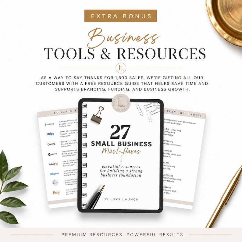May include: A digital resource guide titled 27 Small Business Must-Haves by Luxx Launch, featuring a spiral-bound cover with a pen and paperclip graphic, flanked by two informational sheets listing business tools, resources, and a plan cheat sheet.