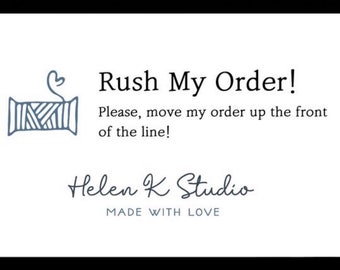 Rush My Order! Rush My Processing Time from HelenKstudio, Rush Processing Fee