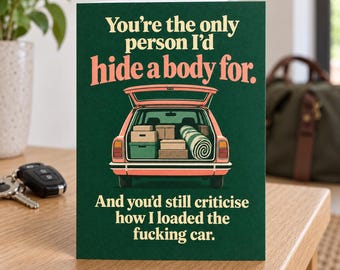 Funny Anniversary Card - Hide a Body for You