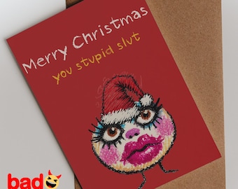 Merry Christmas You Stupid Slut - Funny Christmas Card - Humorous Holiday Greeting for Friends and Family