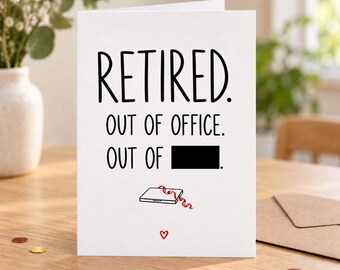Rude Retirement Card - Out of Office, Out of Fucks, Sweary Leaving Card