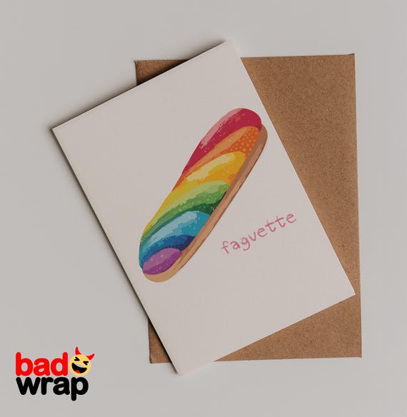 Faguette funny pride card by Bad Wrap