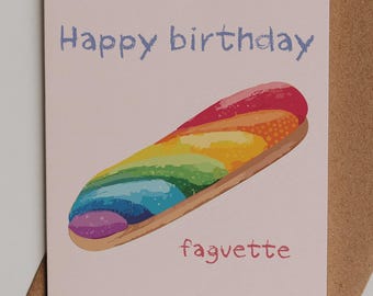 Happy Birthday, Faguette - Cheeky Birthday Card - Bold Humor, High-Quality Greeting Card for Friends