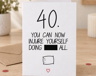 Rude 40th Birthday Card – Doing Nothing