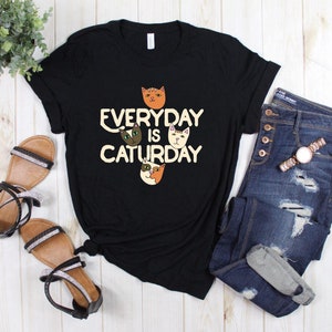 Everyday is Caturday Unisex T-Shirt, Cat Lover Gift, Gift for Cat Lover, Funny Cat Shirt, Birthday Gift, Cute Gift Ideas, Cute Cat T-Shirt