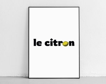 Le Citron Lemon, Fruit Wall Art, Lemon Fruit poster, Kitchen Poster, Home Decor, Lemon Art, Kitchen Wall Decor, Digital Download, Printables