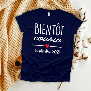 Bientot cousin tshirt, going to be cousin soon tshirt, cousin tshirt, pregnancy announcement tshirt, papi, future mamie, future aunt, france image 1