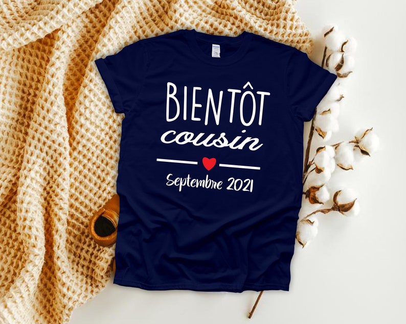 Bientot cousin tshirt, going to be cousin soon tshirt, cousin tshirt, pregnancy announcement tshirt, papi, future mamie, future aunt, france image 1