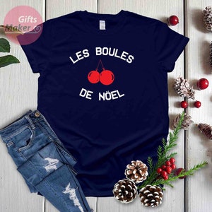 les boules de noel t-shirt,  Christmas gift for him or her, Lockdown gift 2020, Matching T shirt, Adult T Shirt