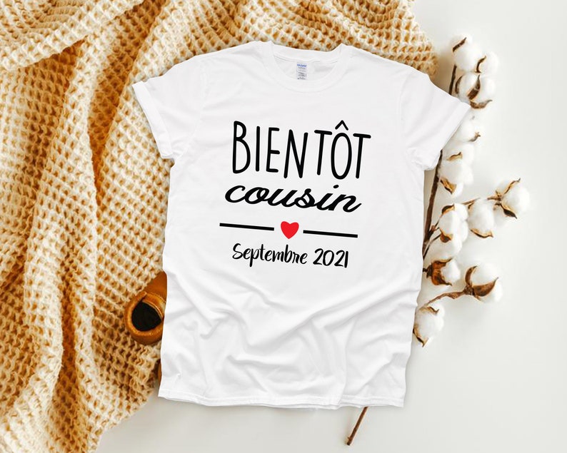 Tshirt cousin bientot, tshirt va être bientôt cousin, tshirt cousin, tshirt annonce grossesse, papi, future mamie, future tante, france image 3