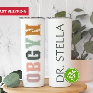 Personalized OBGYN Tumbler, OBGYN Gifts, OBGYN Thank You Gift, Obgyn Tumbler With Straw, Obgyn Doctor Gift, Gynecologist Tumbler Gift