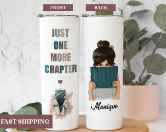 Just One More Chapter Tumbler, Book Lover Gift, Book Lover Cup, Bookish Tumbler, Gift For Book Lovers, Bookish Gifts, Bookish Cup