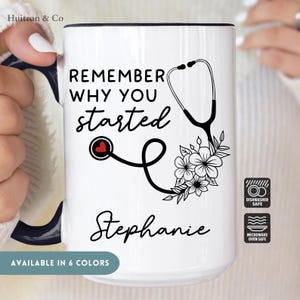 Remember Why You Started RN Coffee Mug, Registered Nurse Gift, Custom Nurse Coffee Cup, Personalized Nurse Coffee Mug (HC-SHSG4410)