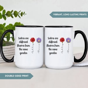 Sisters Are Different Flowers From the Same Garden Mug, Personalized ...