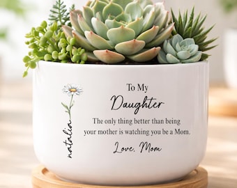 Daughter Gift From Mom, Daughter Ceramic Plant Pot, Gift For Daughter From Mom, Daughter Birthday Gift (HC-EHGKWK3)
