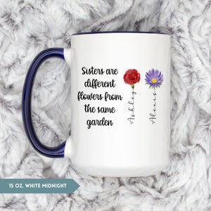 Sisters Are Different Flowers From the Same Garden Mug, Personalized ...