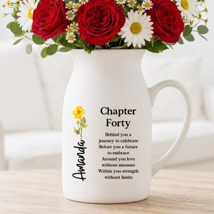 Personalized 40th Birthday Gift, Custom 40th Birthday Flower Vase, Chapter Forty Gift For Women (HC-DNIN0009)