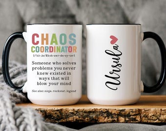 Chaos Coordinator Coffee Mug, Coordinator Gift, Custom Chaos Coordinator Coffee Cup, Personalized Chaos Coordinator Coffee Mug (HC-DNH178)