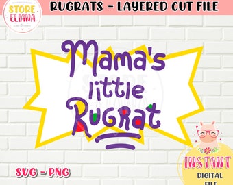 Free Free Mama&#039;s Little Rugrat Svg 165 SVG PNG EPS DXF File