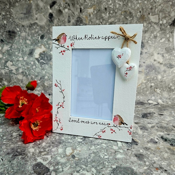 6 x 4 photo frame, When Robins appear loved ones are near frame, Decoupaged robin wooden frame, Free standing picture frame, Robin gift