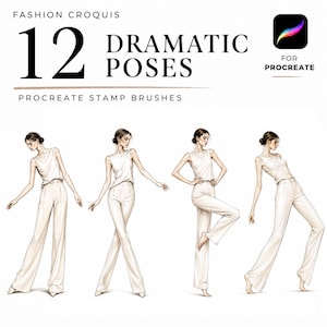 May include: A digital set of 12 fashion croquis dramatic poses as Procreate stamp brushes. The image displays text reading FASHION CROQUIS 12 DRAMATIC POSES FOR PROCREATE PROCREATE STAMP BRUSHES and four illustrations of figures in white sleeveless tops and trousers.