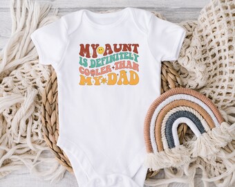 DIGITAL DOWNLOAD My Aunt Is Cooler Than My Dad - Baby Baby Bodysuit - Funny Vintage Bodysuit - Cute Family Baby Bodysuit