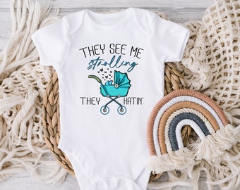 DIGITAL DOWNLOAD They See Me Strollin' Baby Baby Bodysuit, Funny Baby Baby Bodysuit; Baby Shower Gift, Funny Sayings Baby Clothes, Baby