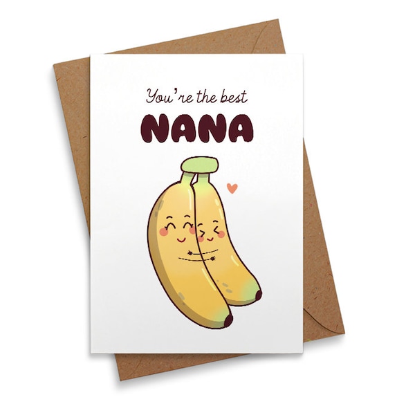 DIGITAL DOWNLOAD Funny Nana Card - For Mother's Day, Grandmother, Grandma, MeeMaw, Bananas, Best Nana,Funny Mother's Day Card