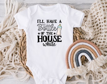 DIGITAL DOWNLOAD I'll Have A Bottle Of The House White Baby Bodysuit - Funny Baby Baby Bodysuit - Cute Wine Baby Clothes - Baby Shower Gift