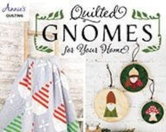 Quilted Gnomes for Home, 9 Whimsical Quilt Designs (Book)