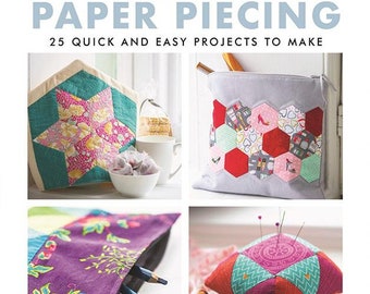 English Paper Piecing Book: 25 Homeware & Gift Projects