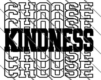 Choose Kindness Cricut / Silhouette Cut File