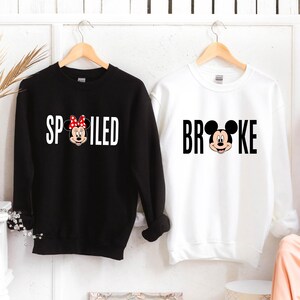 Spoiled and Broke Disney Couple Sweatshirt, Disneyland Family Matching Broke and Spoiled Sweatshirt, Minnie Mickey Head Couple Hoodie