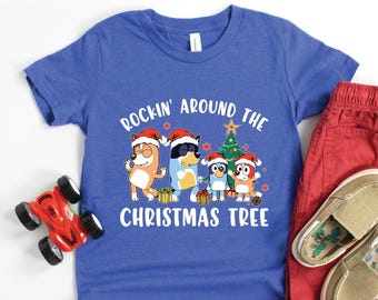 Funny Christmas Bluey Family Shirt, Rockin&#39; Around The Christmas Tree Blue and Friends Shirt, Bluey Birthday Shirt, Bluey Shirt Kids Gift