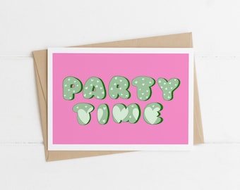 Party Time Birthday Card, Celebration Card for Best Friend.