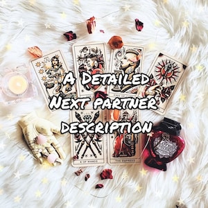May include: Tarot cards laid out on a white fluffy surface with a small glass candle holder, a hand-shaped object with pink stones, and a small bottle with a red heart-shaped label that says "Love Potion". The cards are "The Empress", "King of Cups", "4 of Wands", "The Lovers", and "The Sun". The text "A Detailed Next Partner Description" is superimposed on the image.