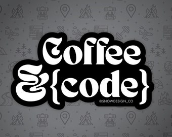 Coffee & Code Sticker - 3" / Coding Sticker / Programmer / Computer Science / Software Engineer / Nerdy Gift / Coding Gift / Tech