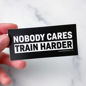 Train Harder Sticker - 3.5&quot;  / Weightlifting Sticker  / Gym Sticker  /  Fitness Sticker  / Workout  /  Lifting Sticker  /  Last Set Best Set