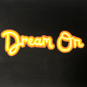 Dream On Neon Sign Painting