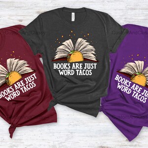 Books Are Just Word Tacos T-shirt Teacher Shirt Funny - Etsy