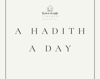 A hadith a day, Islamic copywork.