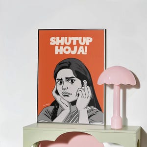 Shut Up Hoja Print | Bold Gujarati Desi Wall Art | Fun Quote Decor | Playful Home Aesthetic | Colourful Living Room Bedroom Print
