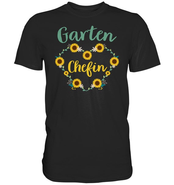 Garten Chefin Tshirt Sonnenblumen Garten Motiv Gärtner Etsy