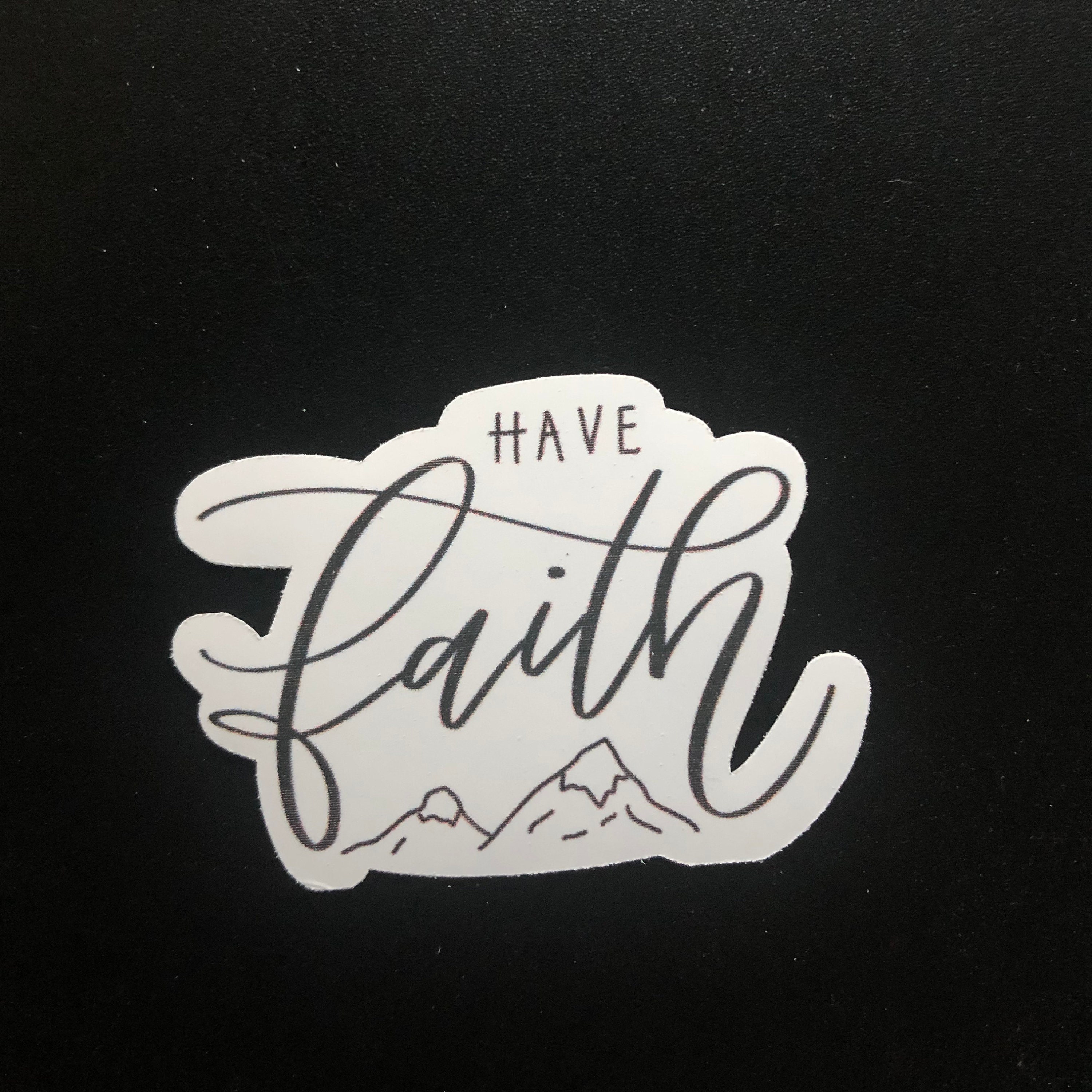 Have Faith Sticker Christian Stickers Laptop Sticker Etsy