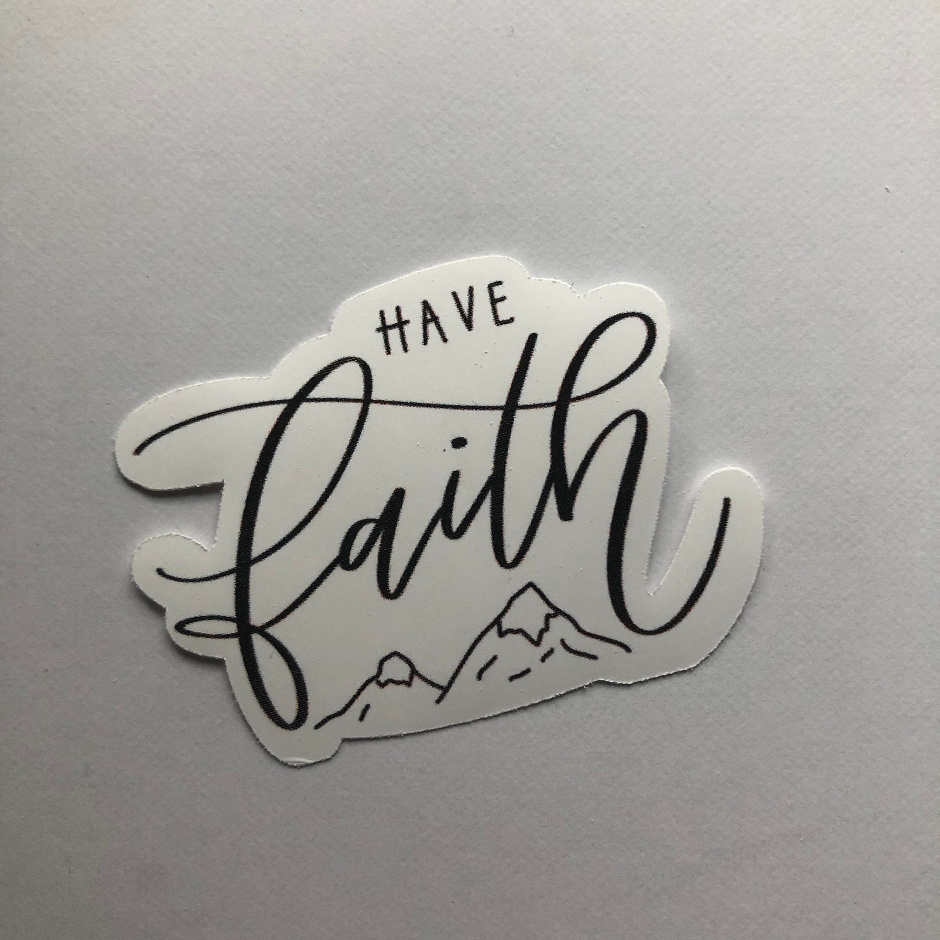 Have Faith Sticker Christian Stickers Laptop Sticker Etsy