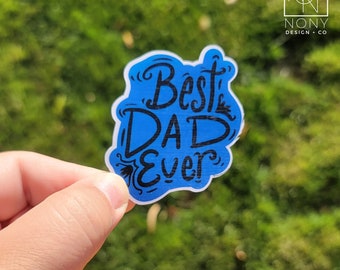 Best Dad Ever Die Cut Sticker | Vatertagsgeschenk | Wasserflasche Sticker | Aufkleber