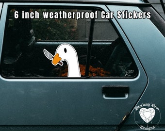 Funny Meme Goose with Knife Sticker 6 inch Weatherproof Car Sticker