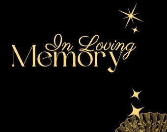 Puede incluir: Un diseño gráfico negro con el texto dorado In Loving Memory en una mezcla de fuentes script y serif. El diseño incluye iconos de estrellas doradas y una ilustración parcial de un abanico decorativo con intrincados patrones florales.