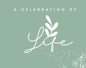 Puede incluir: Un gráfico cuadrado de color verde salvia con el texto blanco A CELEBRATION OF en una fuente sans-serif sobre la palabra Life en cursiva blanca. Una rama botánica blanca se sitúa sobre la palabra Life y semillas de diente de león.