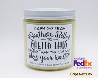 Funny Candle For Friend Gag Gift Bless your Heart Southern Belle Ghetto Thug Funny Candle